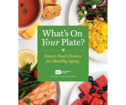What's On Your Plate? Smart Food Choices for Healthy Aging