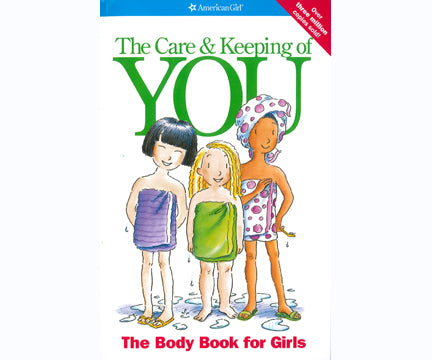 The Care and Keeping of You The Care and Keeping of You