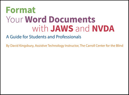 Format Your Word Documents with JAWS and NVDA Format Your Word Documents with JAWS and NVDA