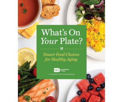 What's On Your Plate? Smart Food Choices for Healthy Eating