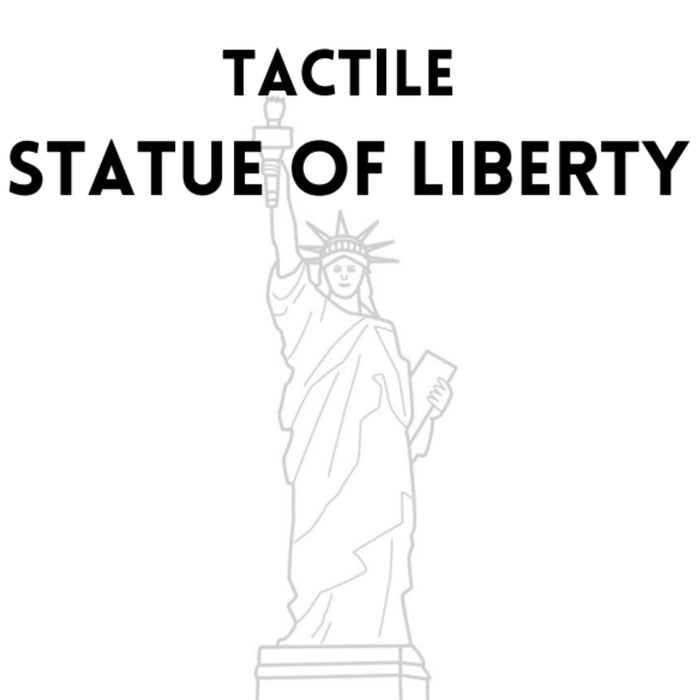 Statue of Liberty Tactile