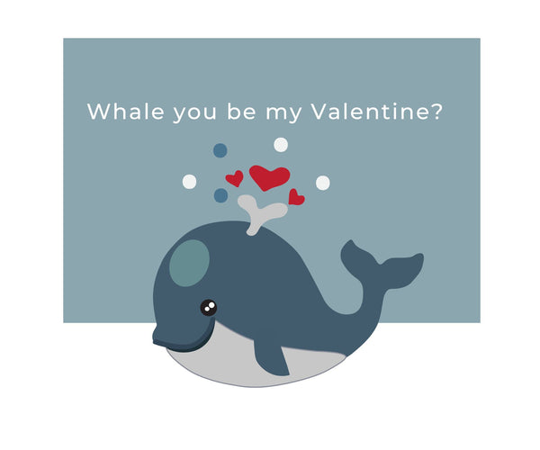 Valentines 2026 (Whale you be...)