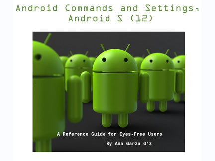 Android Commands and Settings, Android S (12) – National Braille Press