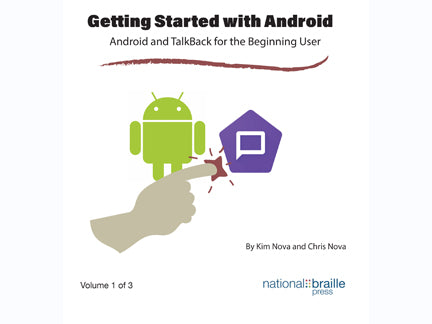 Getting Started with Android: Android and TalkBack for the Beginning User (Android S, 12)