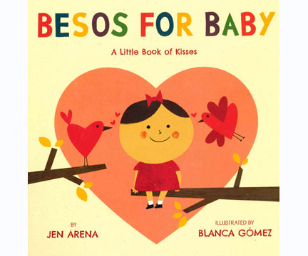 Besos for Baby: A Little Book of Kisses