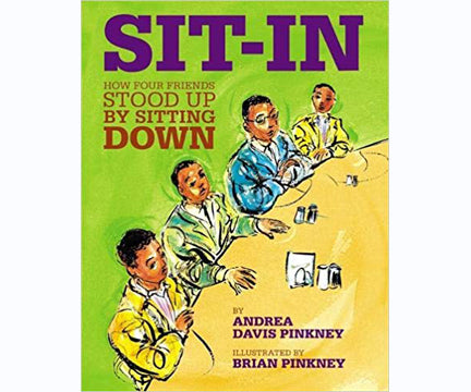 Sit-In: How Four Friends Stood Up by Sitting Down