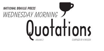 Wednesday Morning Quotations - Volume 2