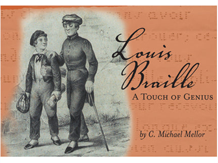 Louis Braille: A Touch of Genius